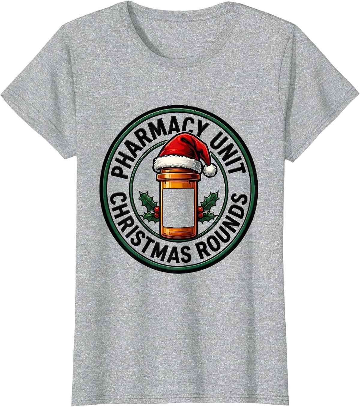 Women's Pharmacy Unit Christmas Rounds Funny Pharmacist Tech T-Shirt - Heather Grey