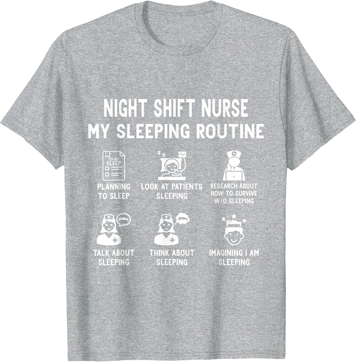 Funny Night Shift Nurse RN T-Shirt - Heather Grey