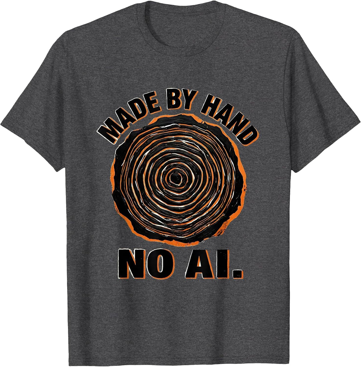 Made By Hand No AI Linocut Anti-AI Tech Worker Humor T-Shirt - Dark Heather Grey
