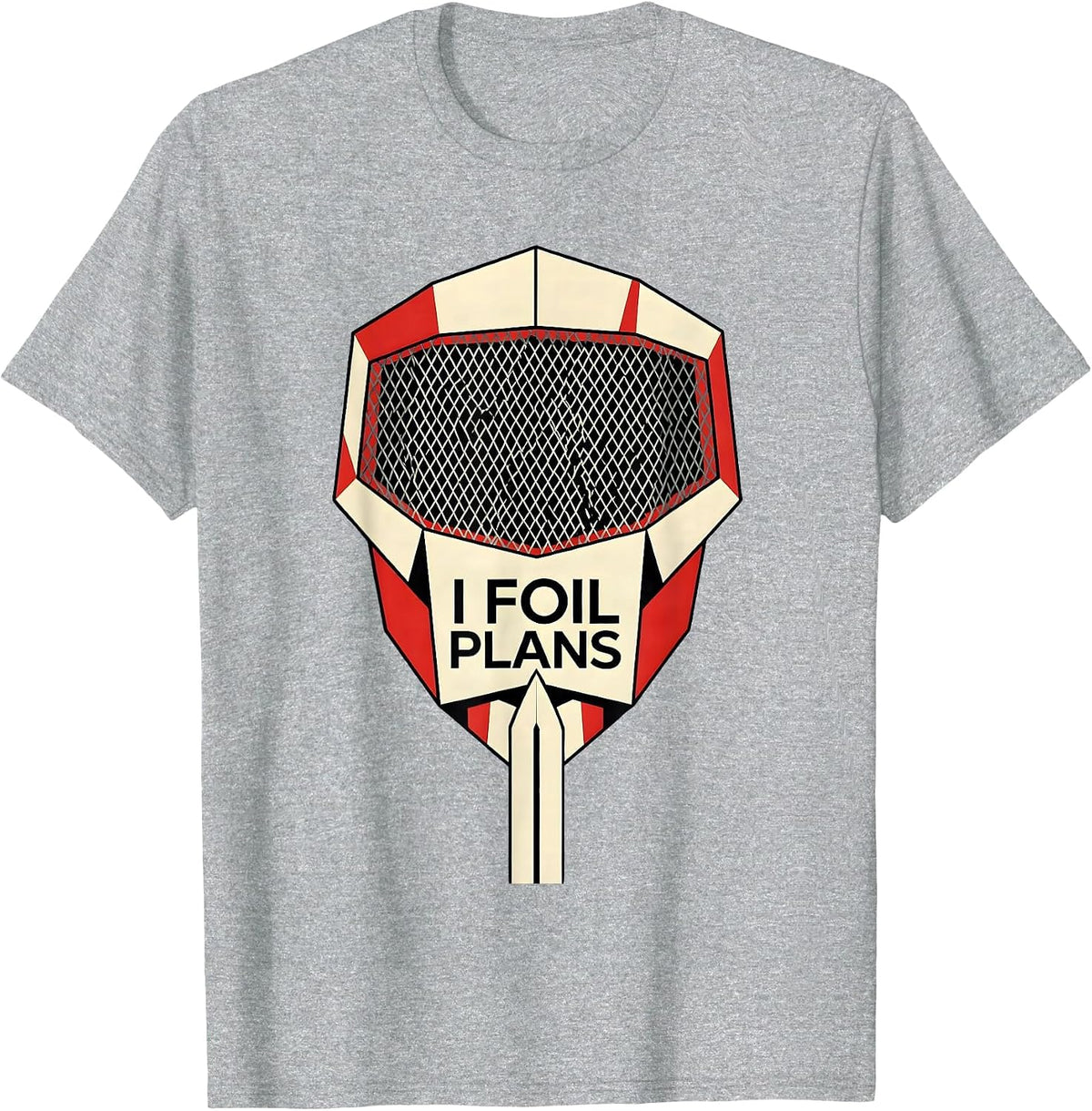 Men's I Foil Plans Geometric Fencing Humor Fencer Sport T-Shirt - Heather Grey