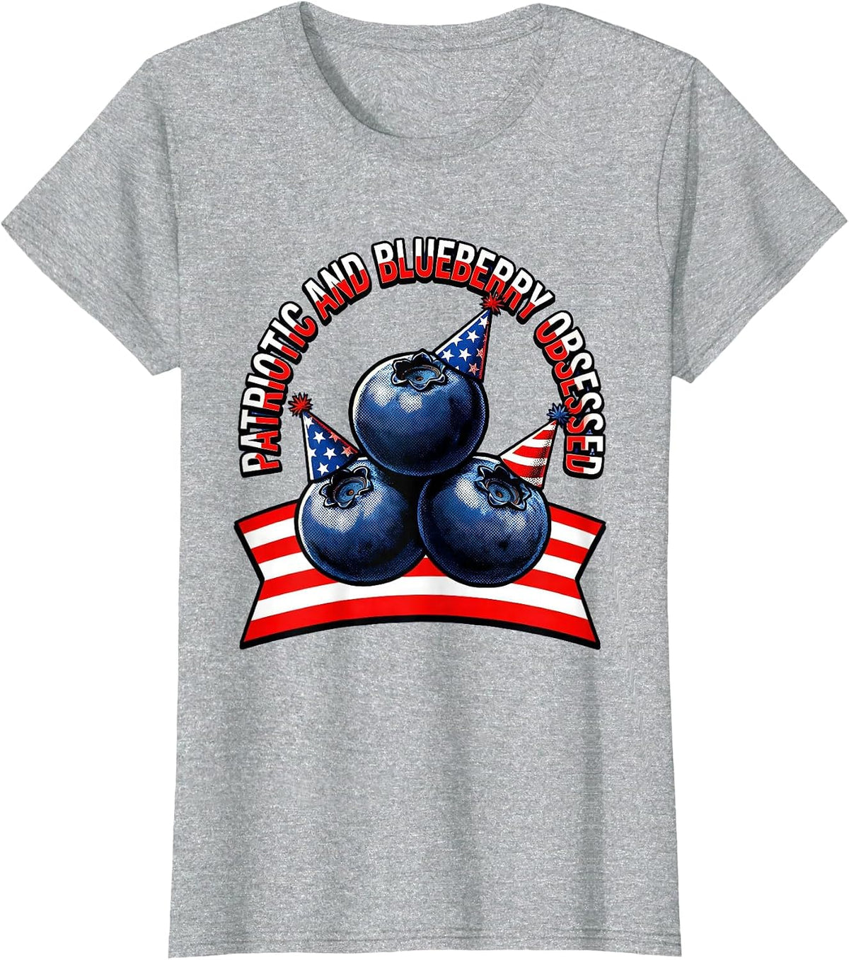Patriotic and Blueberry Obsessed Red White Blue Design T-Shirt - Heather Grey