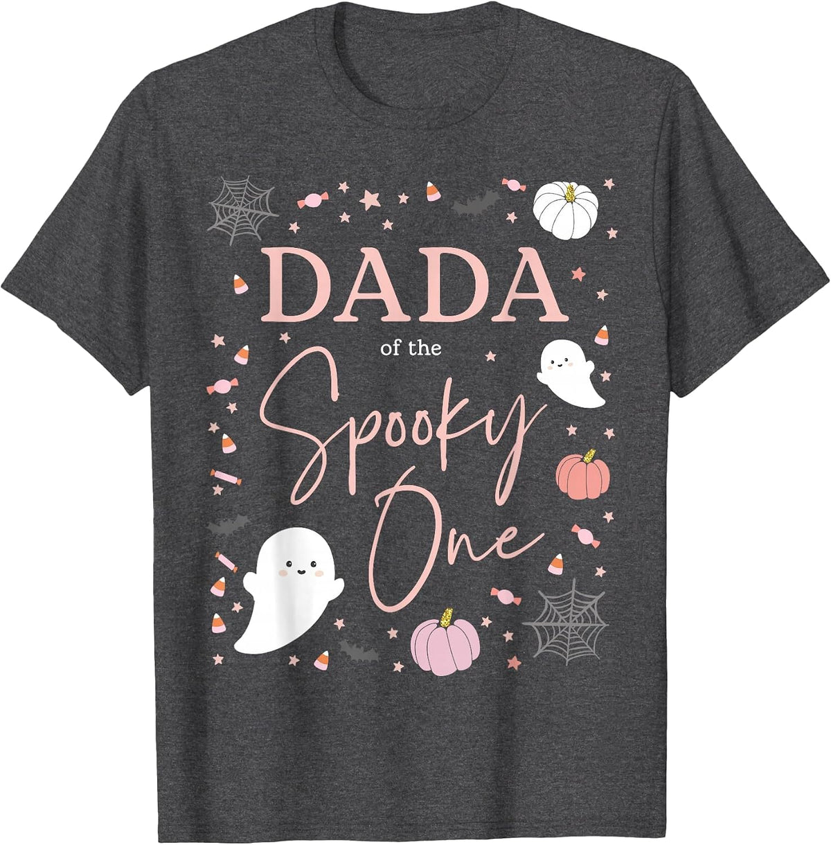 Dada of the Spooky One Girl First Birthday Pink Halloween T-Shirt - Dark Heather Grey