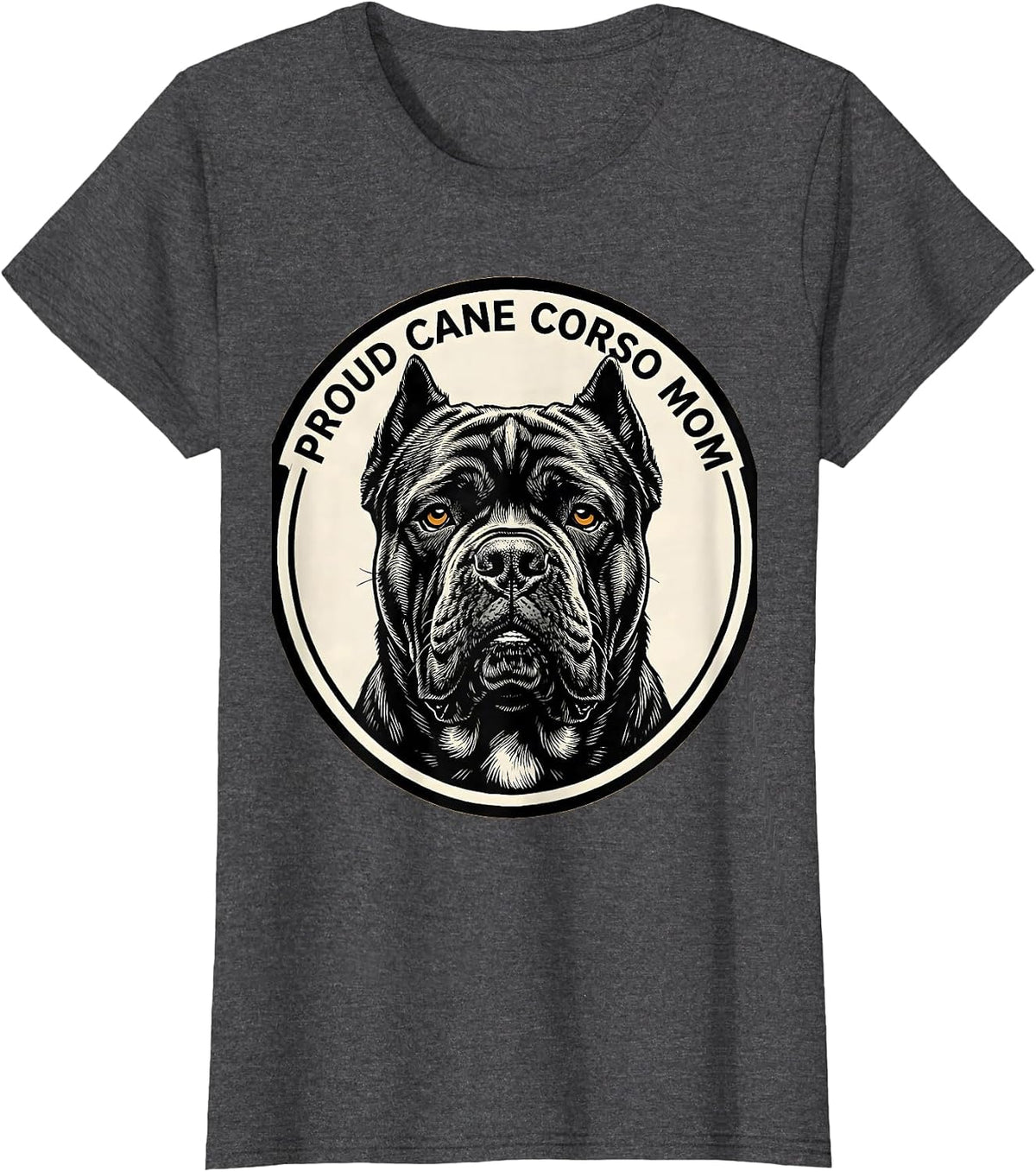 Women's Proud Cane Corso Mom Funny Dog Owner Breed Pride T-Shirt - Dark Heather Grey