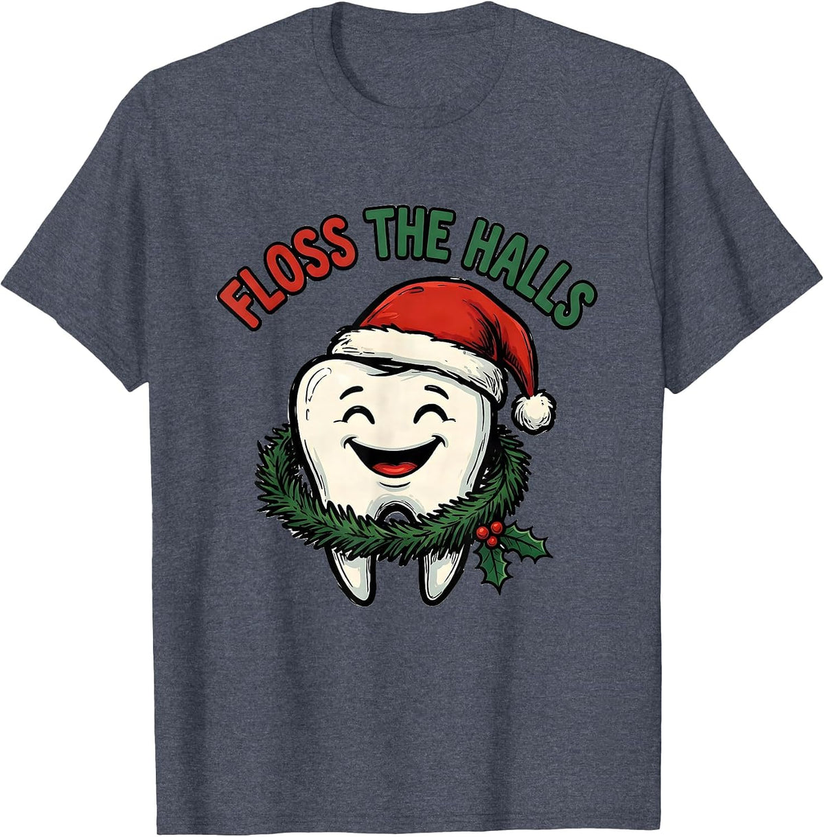 Floss The Halls Funny Dental Christmas Dentist Hygienist T-Shirt - Heather Blue