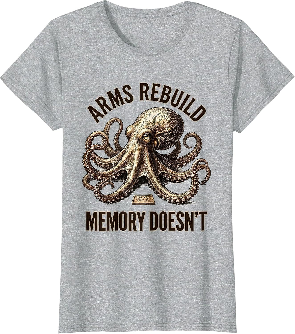 Arms Rebuild Memory Doesn't Octopus Lover Nautical Sea T-Shirt - Heather Grey