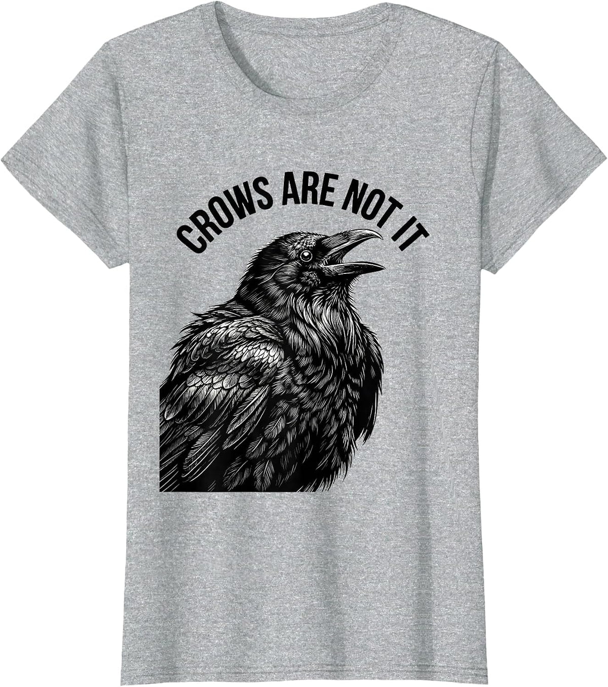 Crows Are Not It Bold Graphic Design T-Shirt - Heather Grey