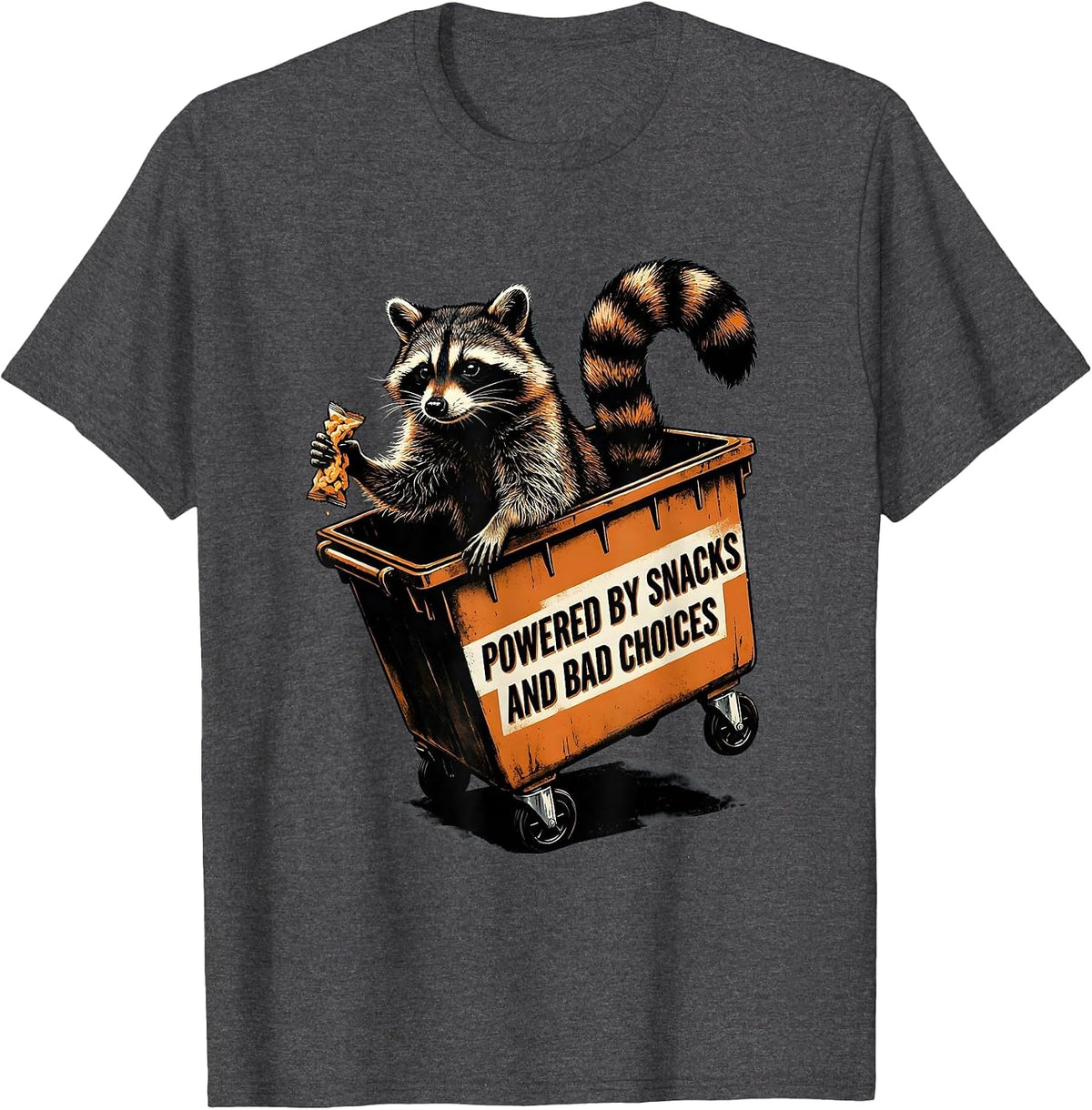 Powered By Snacks And Bad Choices Funny Jimothy Raccoon Meme T-Shirt - Dark Heather Grey