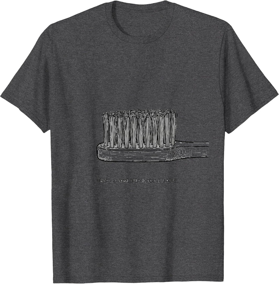 Men's I Give The Same Speech About Plaque Funny Dental Squad Humor T-Shirt - Dark Heather Grey