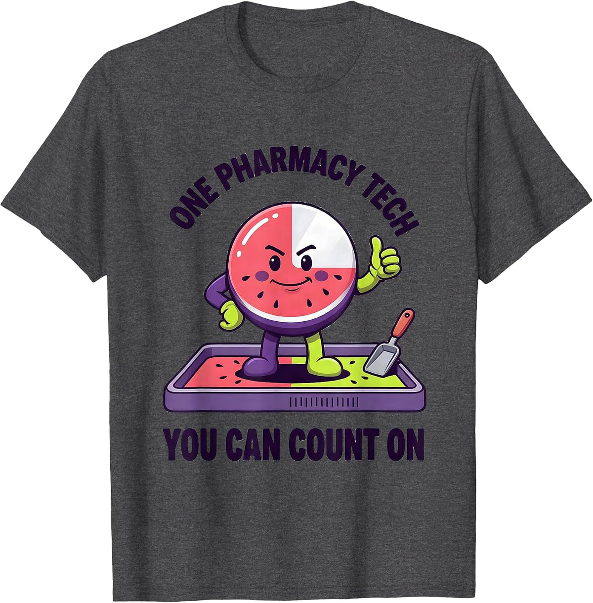 One Pharmacy Tech You Can Count On Funny Pharmacy Technician T-Shirt - Dark Heather Grey