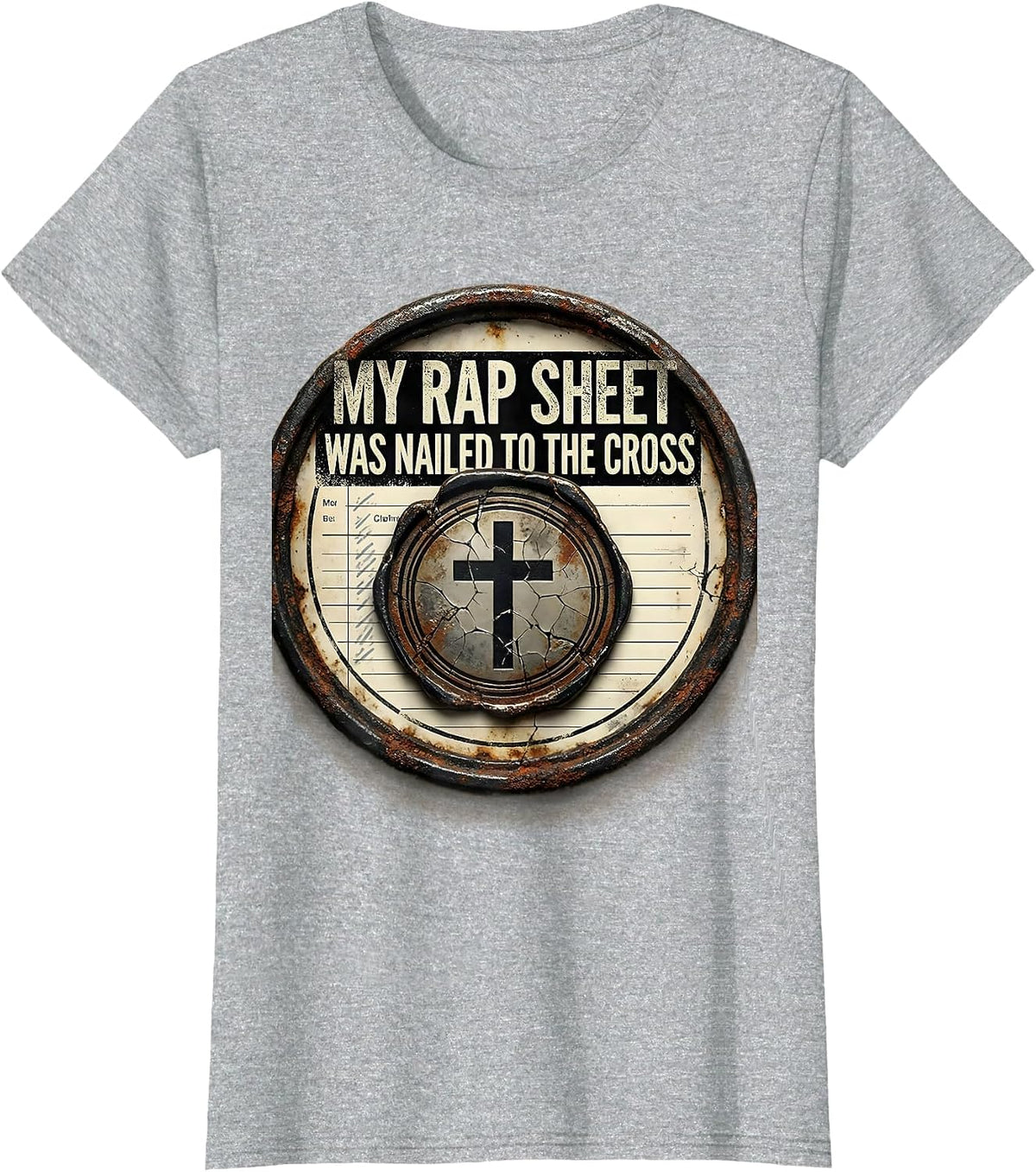 Women's My Rap Sheet Was Nailed To The Cross Funny Christian Faith T-Shirt - Heather Grey