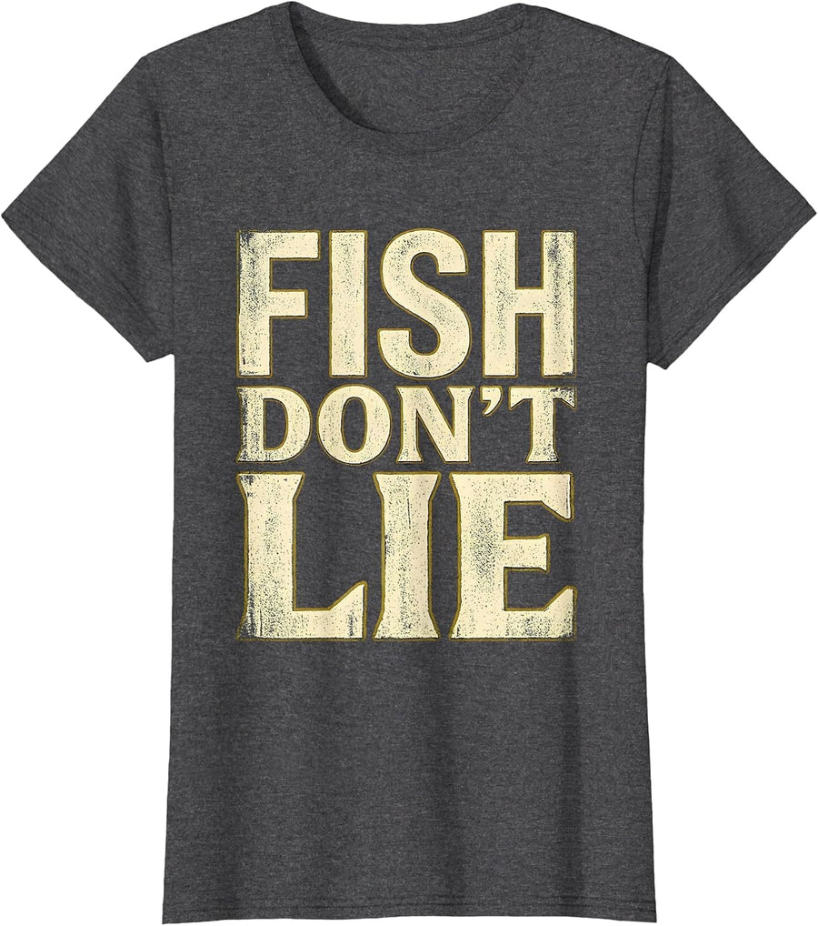 Women's Fish Don't Lie Funny Fishing Graphic Design T-Shirt - Dark Heather Grey