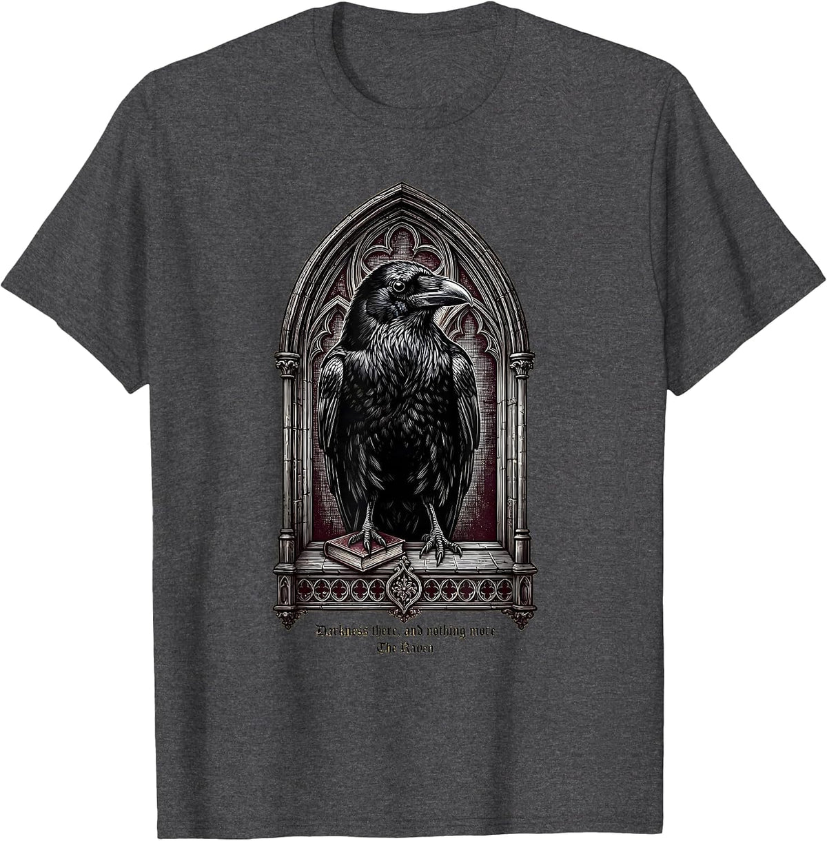 Darkness there, and nothing more — The Raven Gothic T-Shirt - Dark Heather Grey