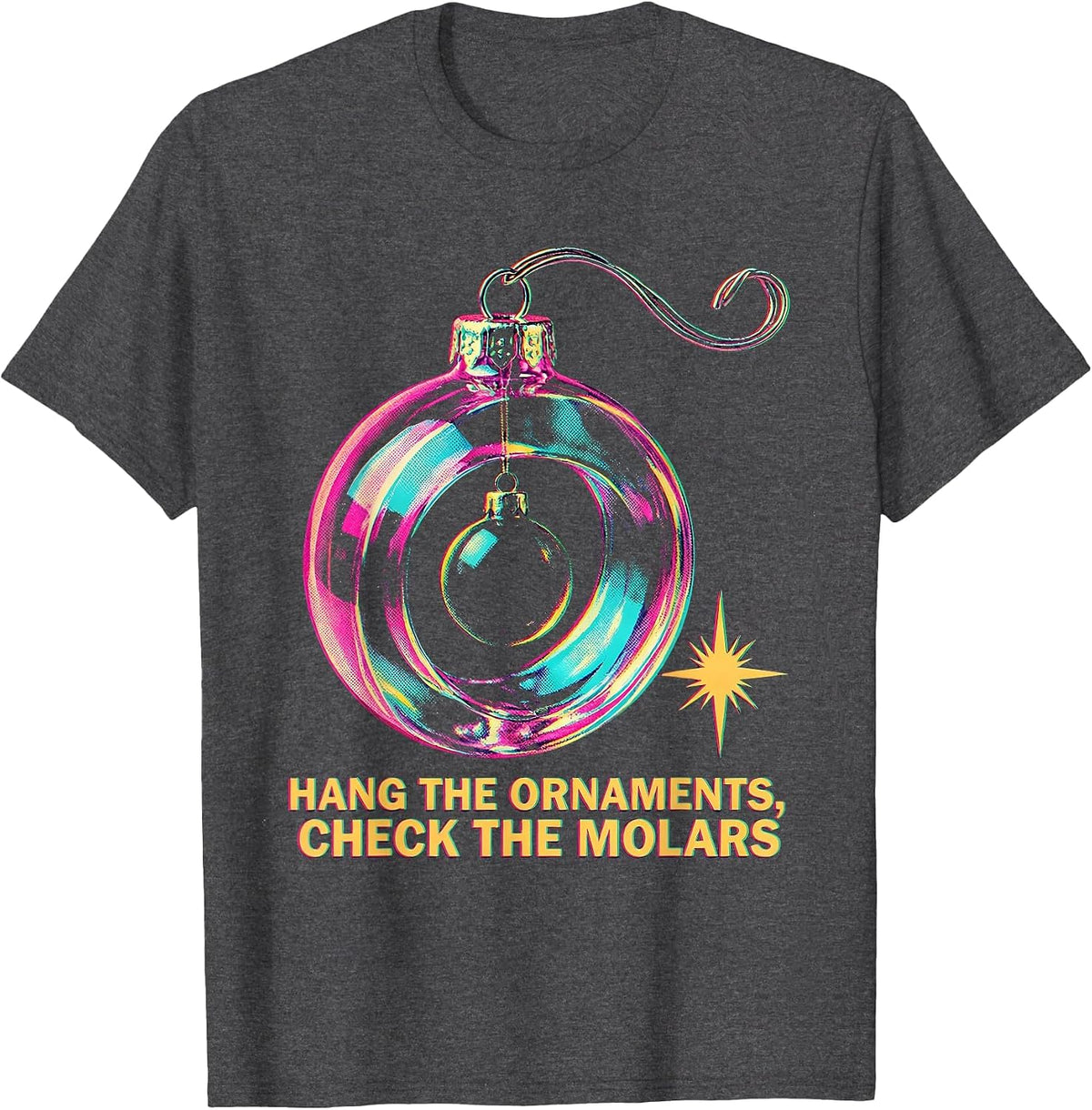 Hang The Ornaments, Check The Molars Funny Dentist Christmas T-Shirt - Dark Heather Grey