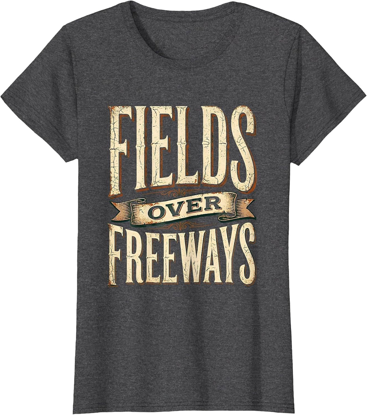 Women's Fields Over Freeways Nature Lover Design T-Shirt - Dark Heather Grey