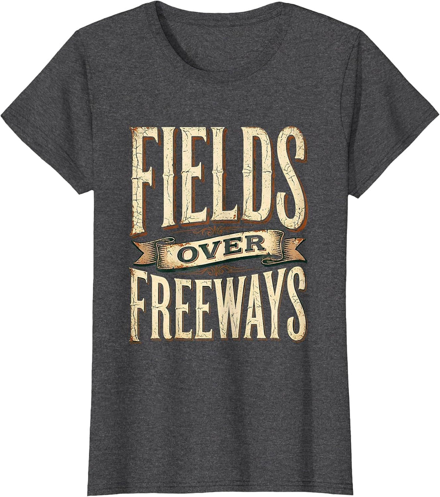 Women's Fields Over Freeways Nature Lover Design T-Shirt - Dark Heather Grey