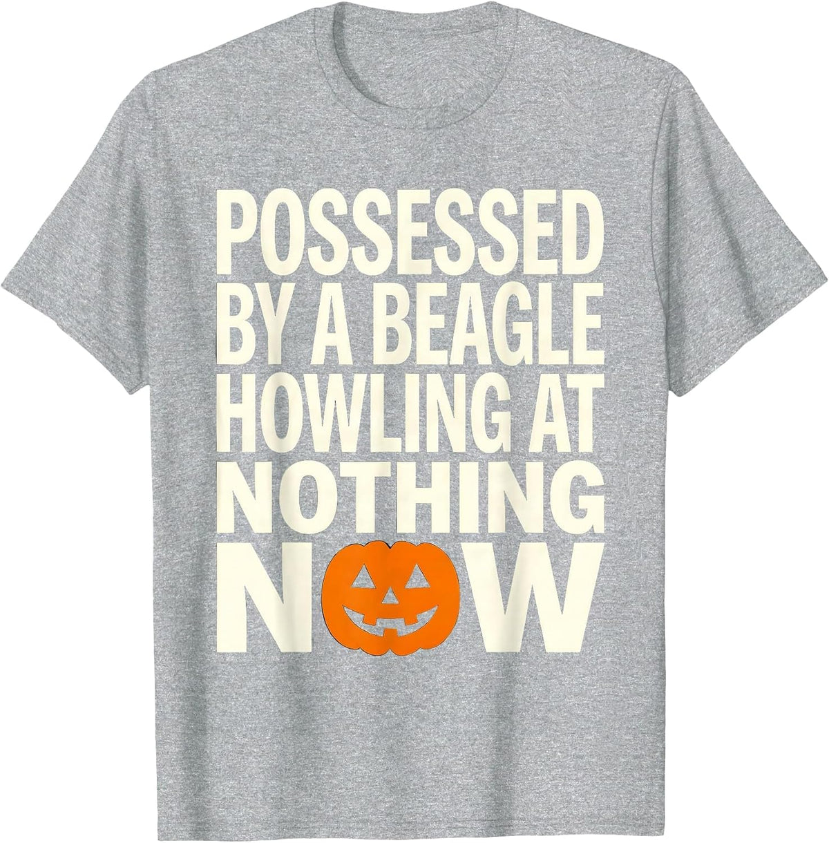 Men's Possessed By A Beagle Howling At Nothing Now Funny T-Shirt - Heather Grey