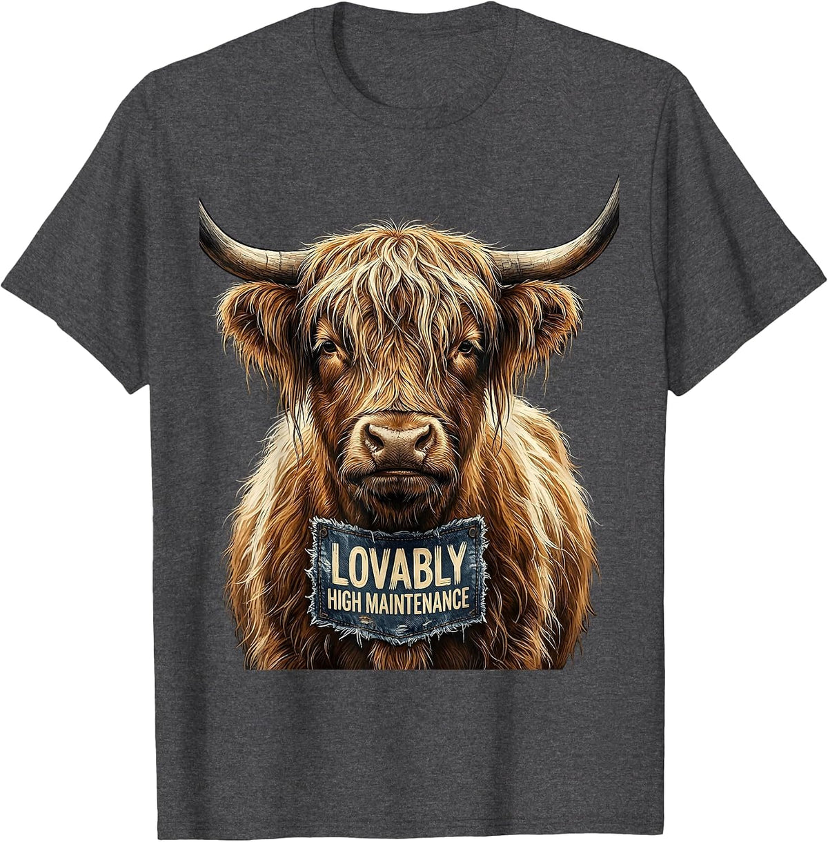 Men's Lovably High Maintenance Funny Highland Cow Novelty Humor T-Shirt - Dark Heather Grey