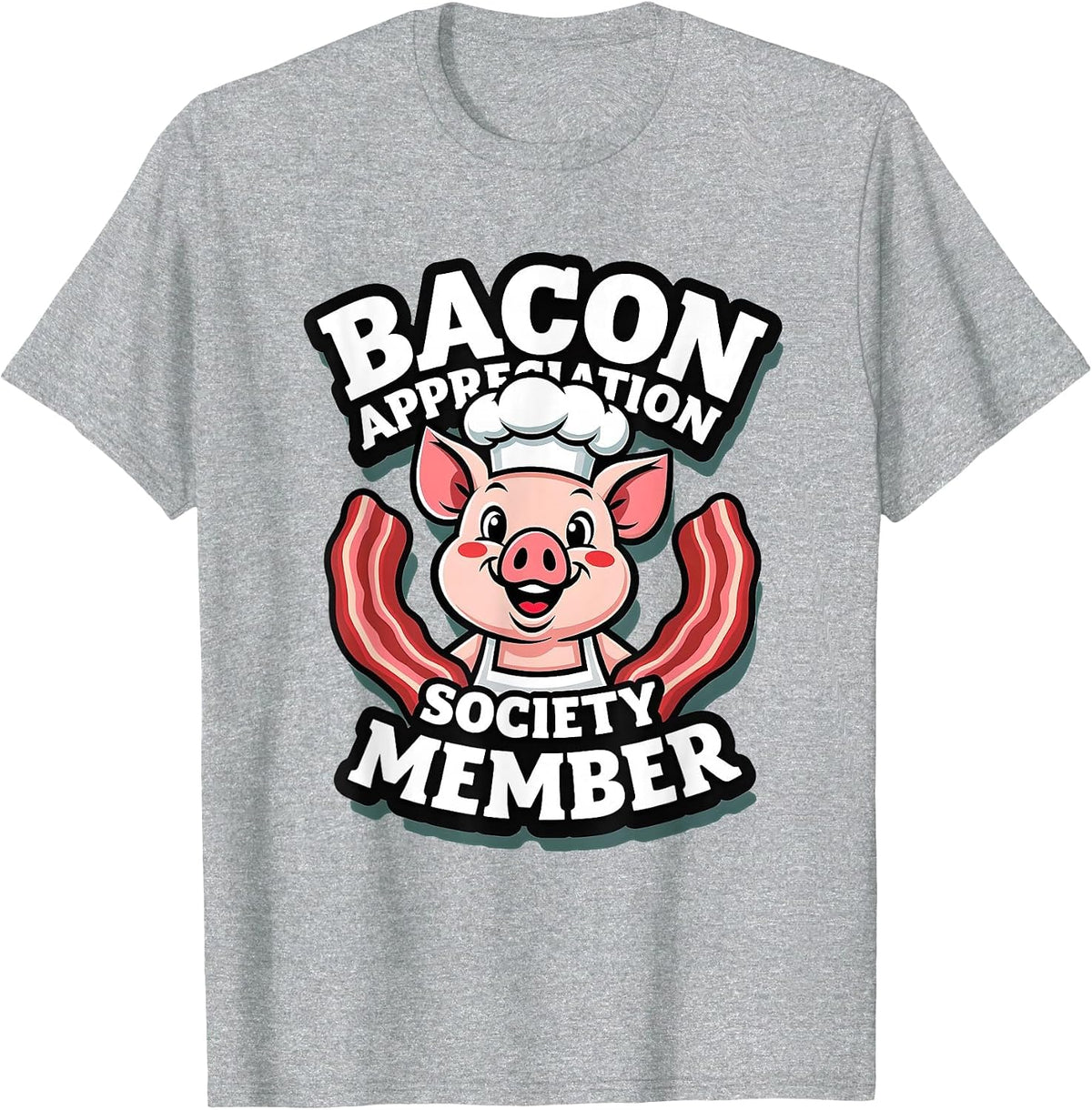 Bacon Appreciation Society Member Funny Design T-Shirt - Heather Grey