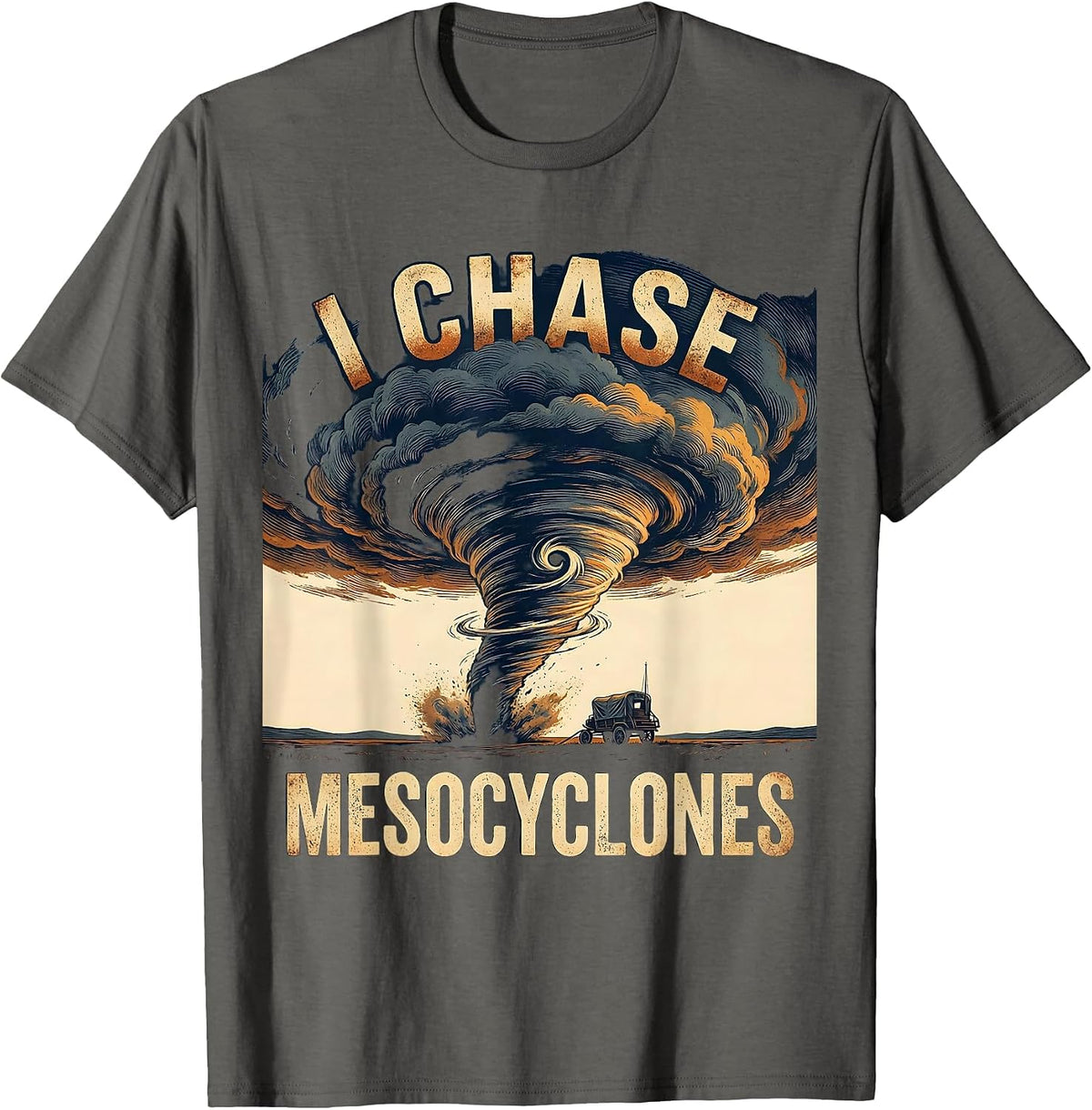 Men's I Chase Mesocyclones Vintage Storm Chaser Meteorology T-Shirt - Asphalt Grey