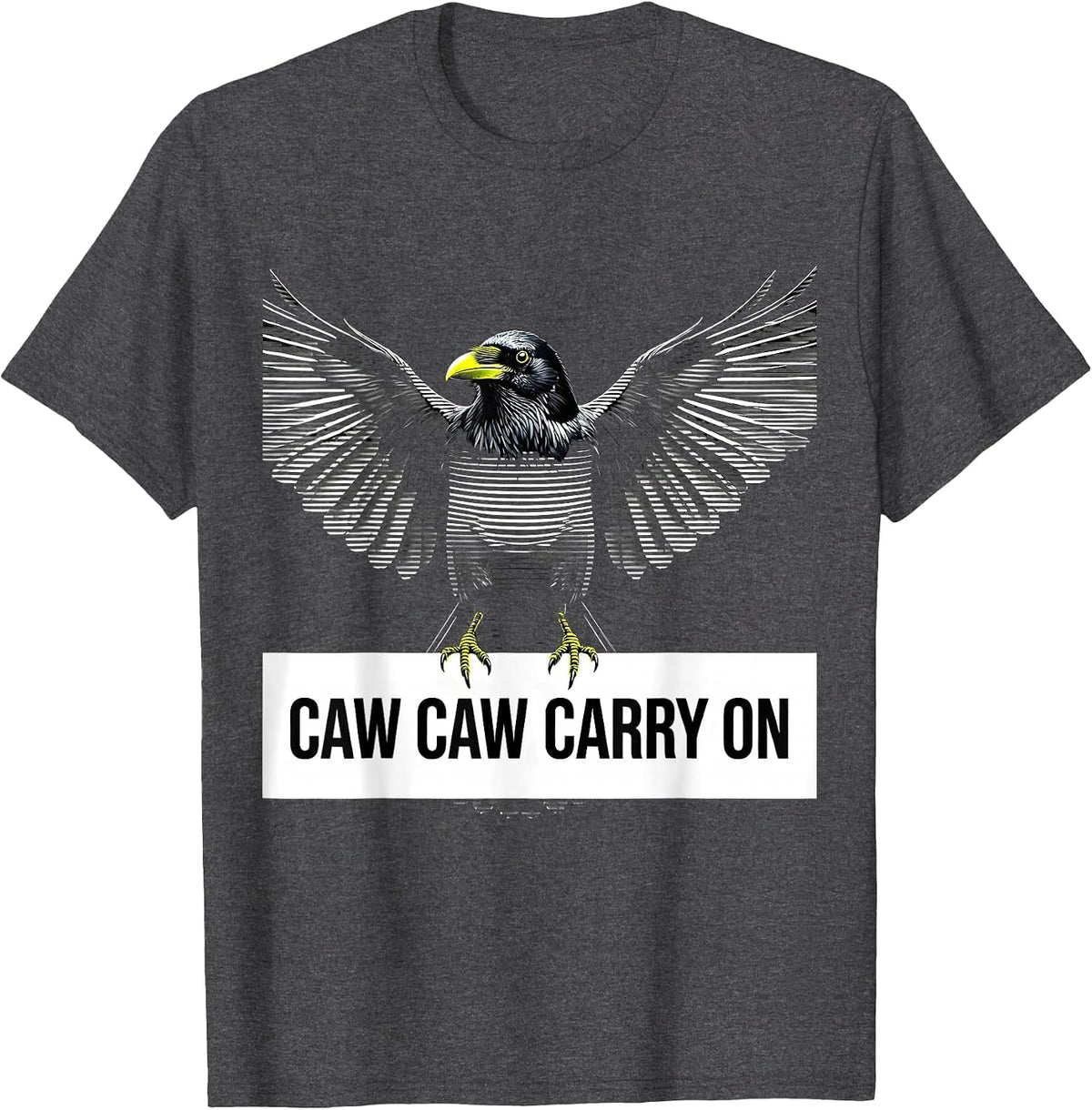 Caw Caw Carry On Funny Crow Design T-Shirt - Dark Heather Grey