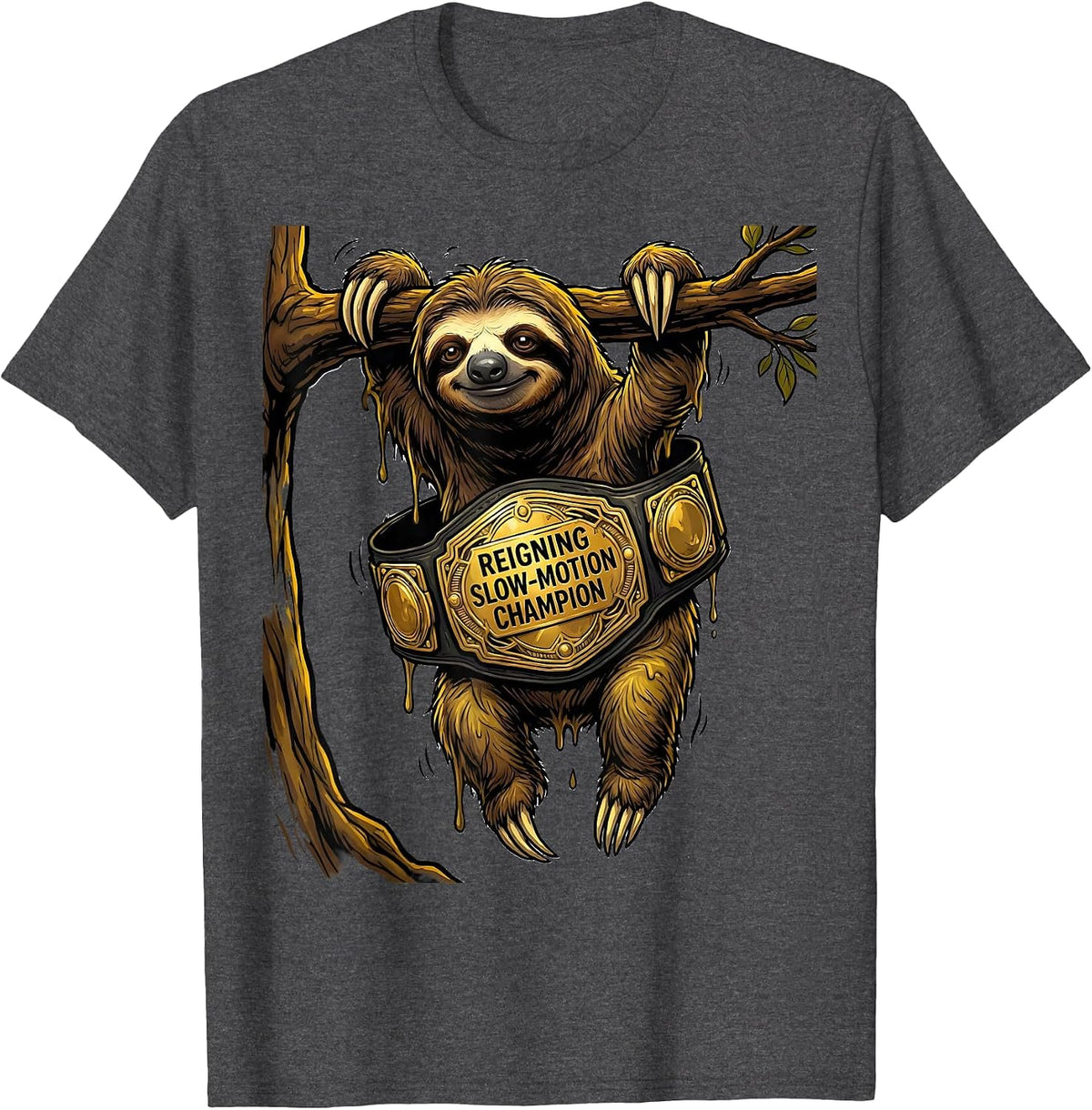 Reigning Slow-Motion Champion Funny Sloth Lover Humor Gift T-Shirt - Dark Heather Grey