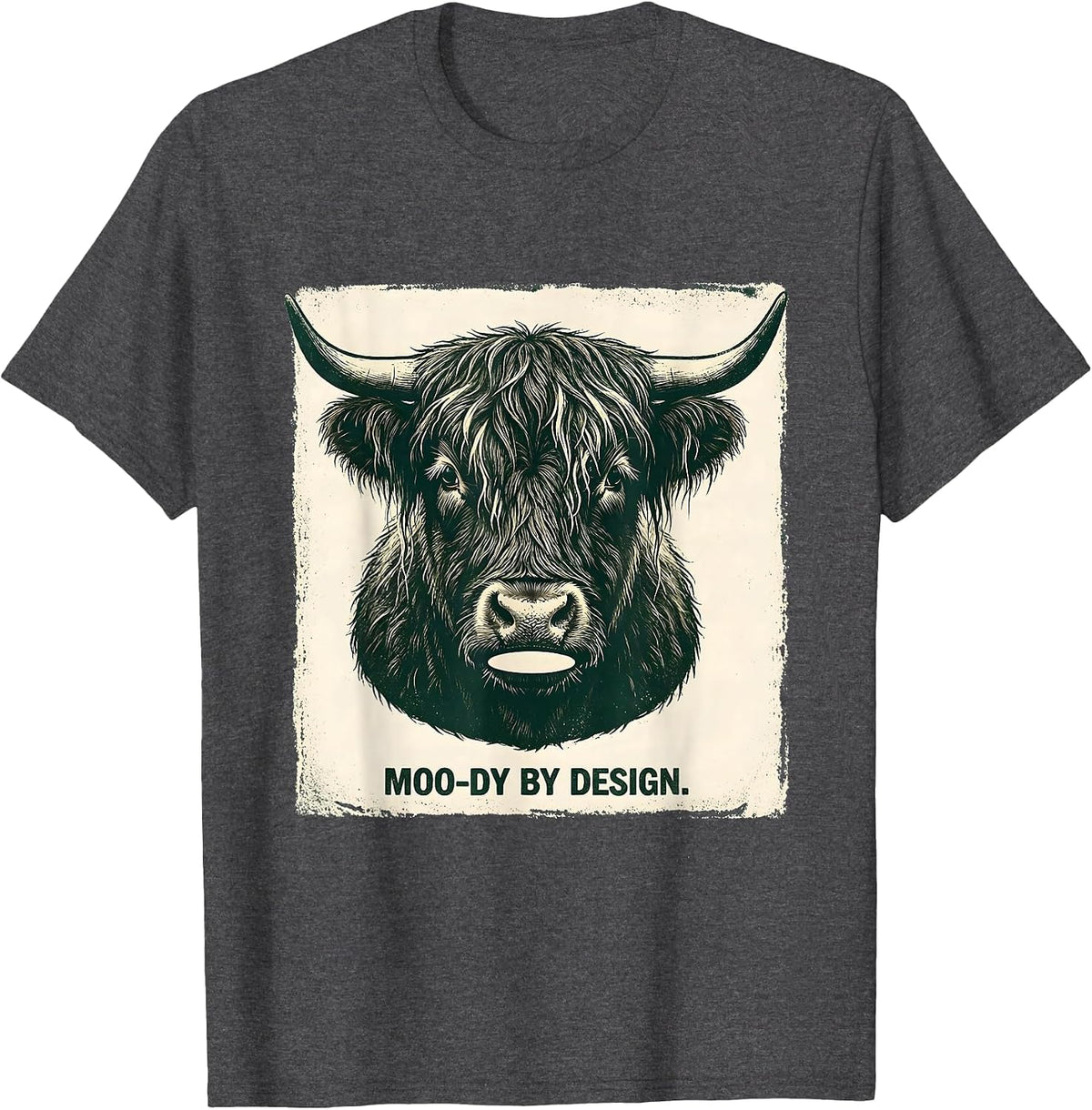 Moo-Dy By Design Funny Highland Cow Farm Animal Humor T-Shirt - Dark Heather Grey