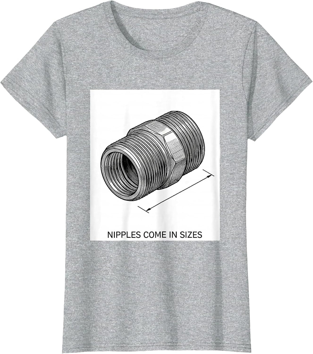 Nipples Come In Sizes Funny Plumber Pipefitter Gift T-Shirt - Heather Grey