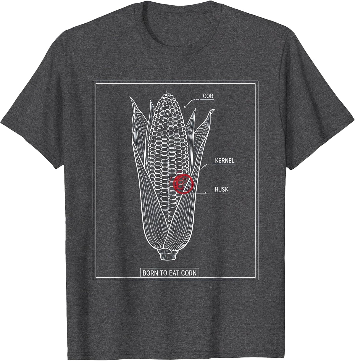 Born to Eat Corn Funny Corn Lover Design T-Shirt - Dark Heather Grey