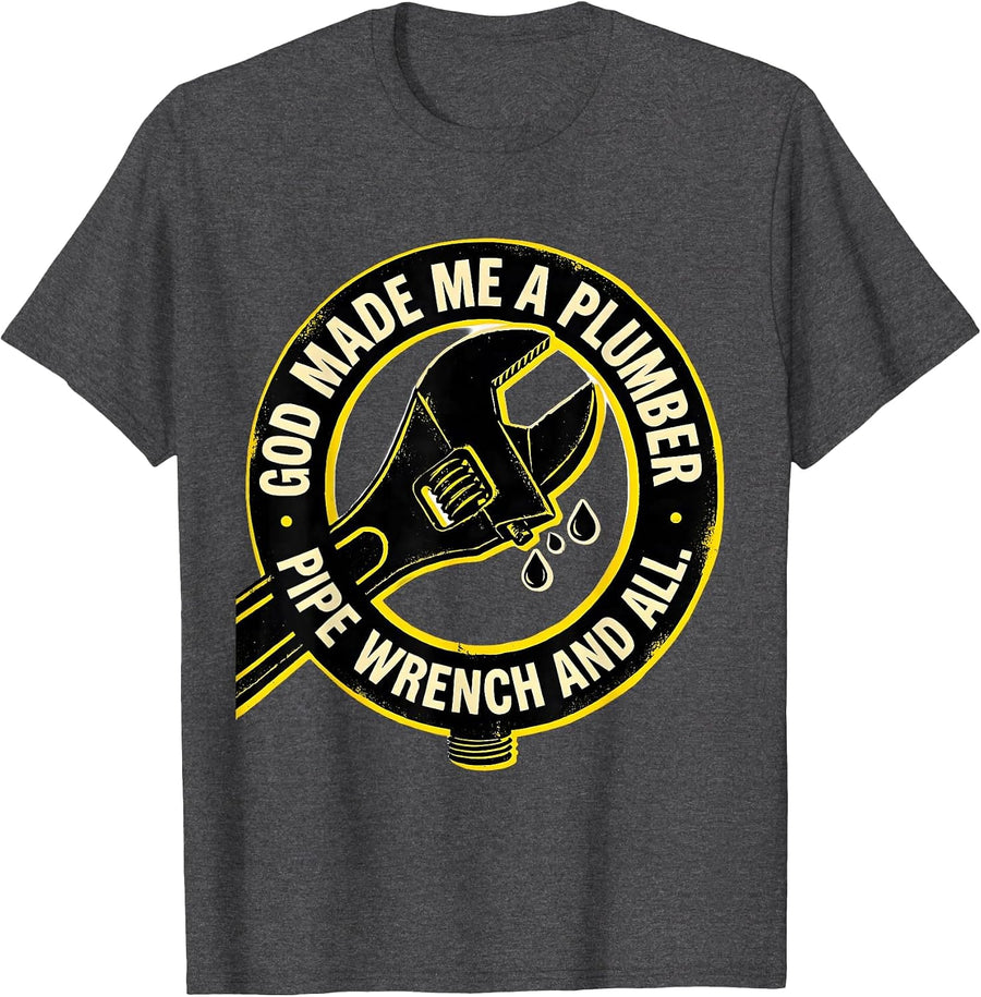Men's God Made Me A Plumber, Pipe Wrench And All Trade Pride T-Shirt - Dark Heather Grey
