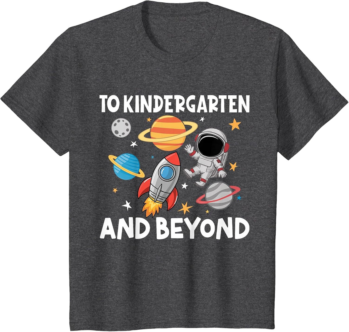 to Kindergarten and Beyond Astronaut Back to School T-Shirt - Dark Heather Grey