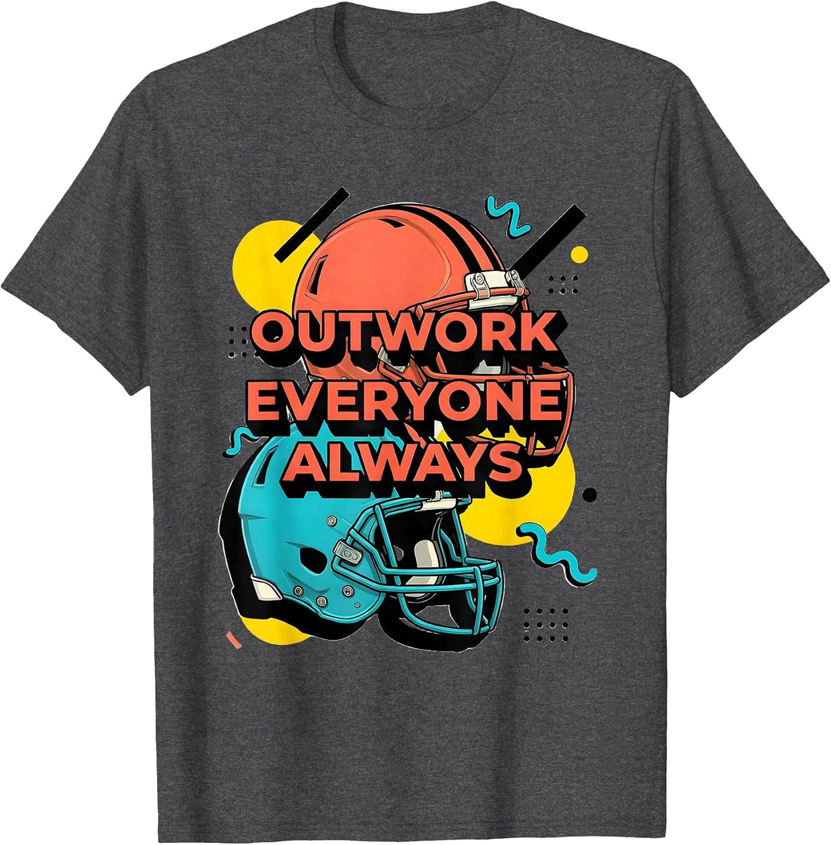 Men's Outwork Everyone Always Football Grind Design T-Shirt - Dark Heather Grey