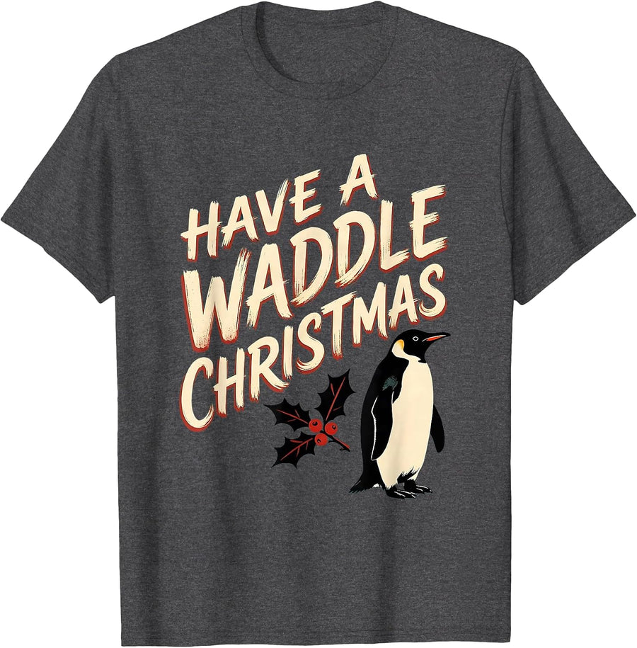 Men's Have A Waddle Christmas Funny Penguin Lover Holiday Humor T-Shirt - Dark Heather Grey