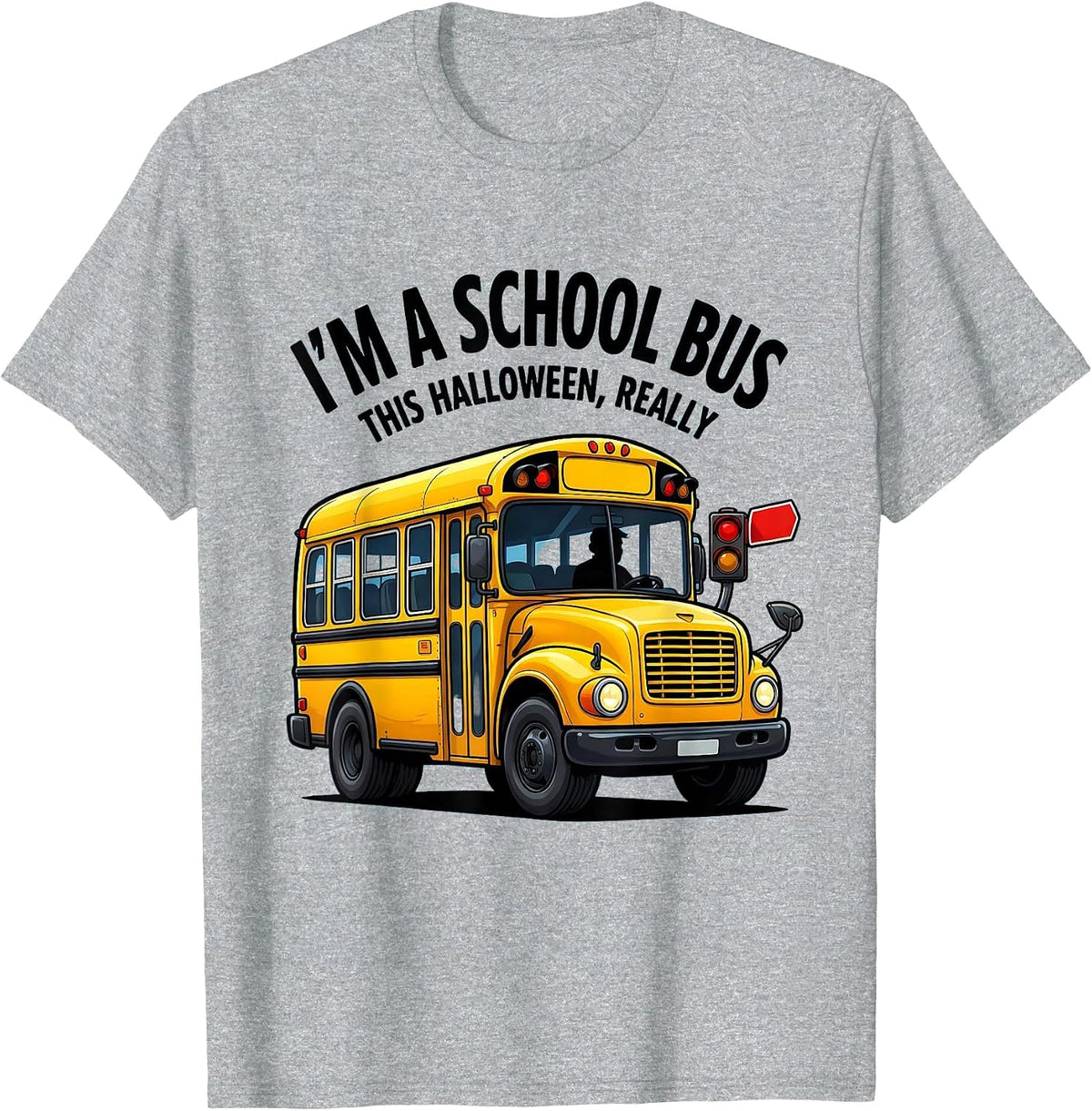 Men's I'm A School Bus This Halloween, Really Funny T-Shirt - Heather Grey