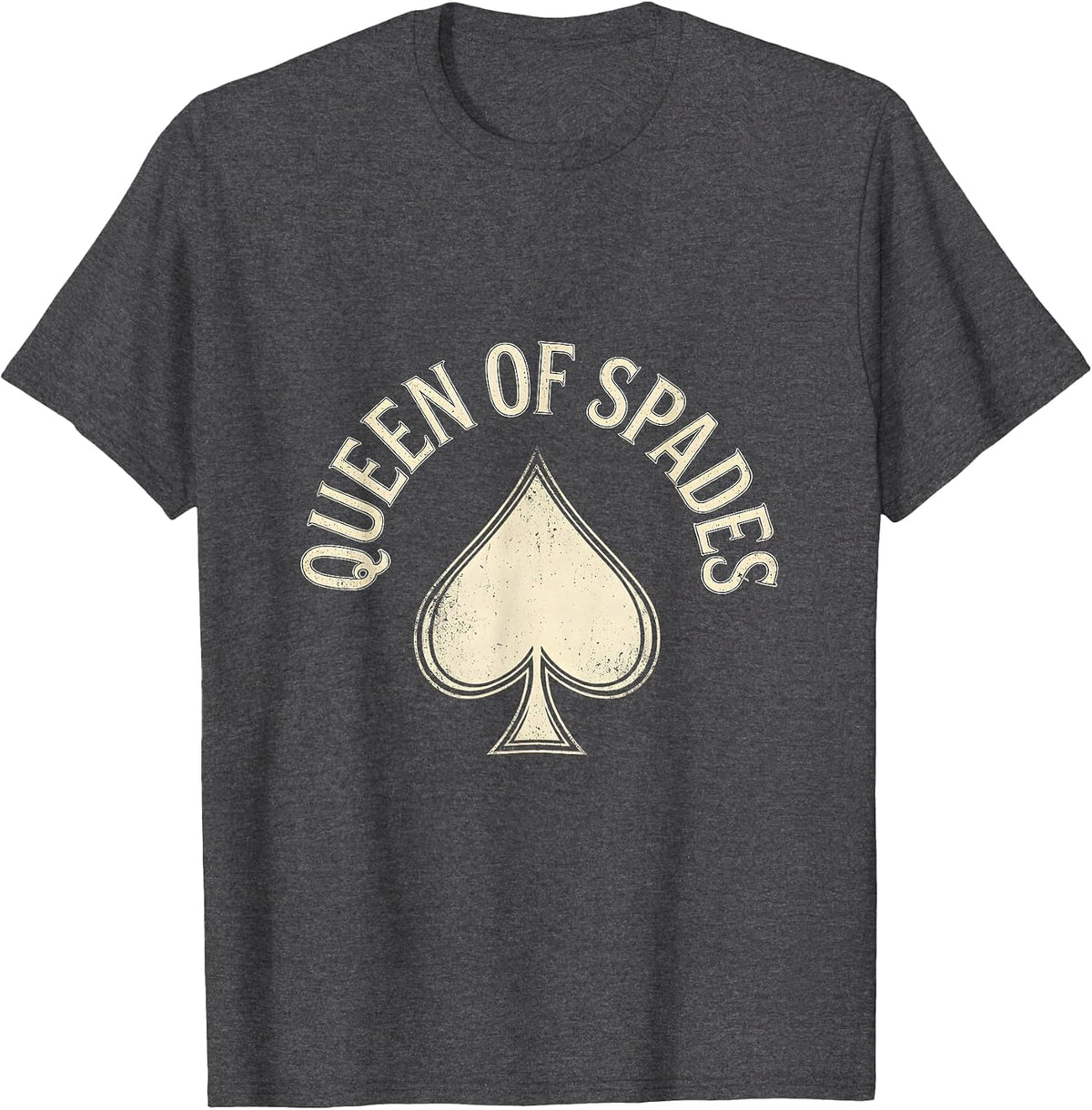 Queen Of Spades Vintage Poker Player Casino Gambler T-Shirt - Dark Heather Grey