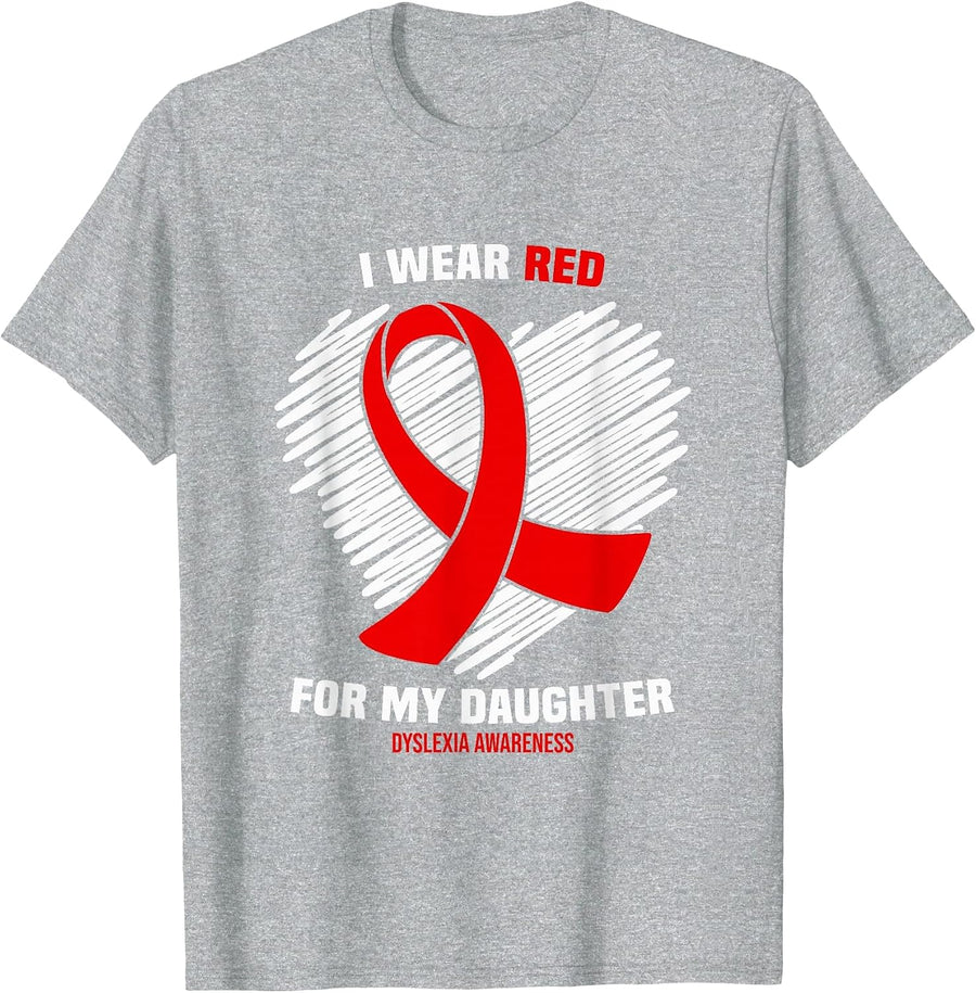 I Wear Red for My Daughter Dyslexia Awareness T-Shirt - Heather Grey