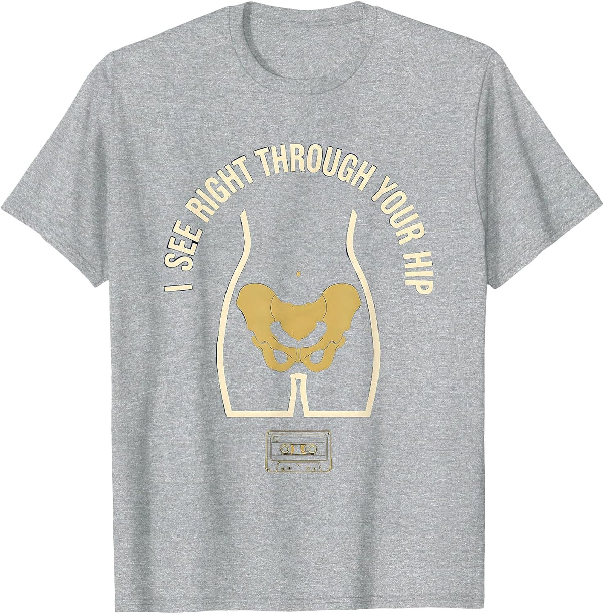 Men's I See Right Through Your Hip Funny Radiology Tech X-ray T-Shirt - Heather Grey