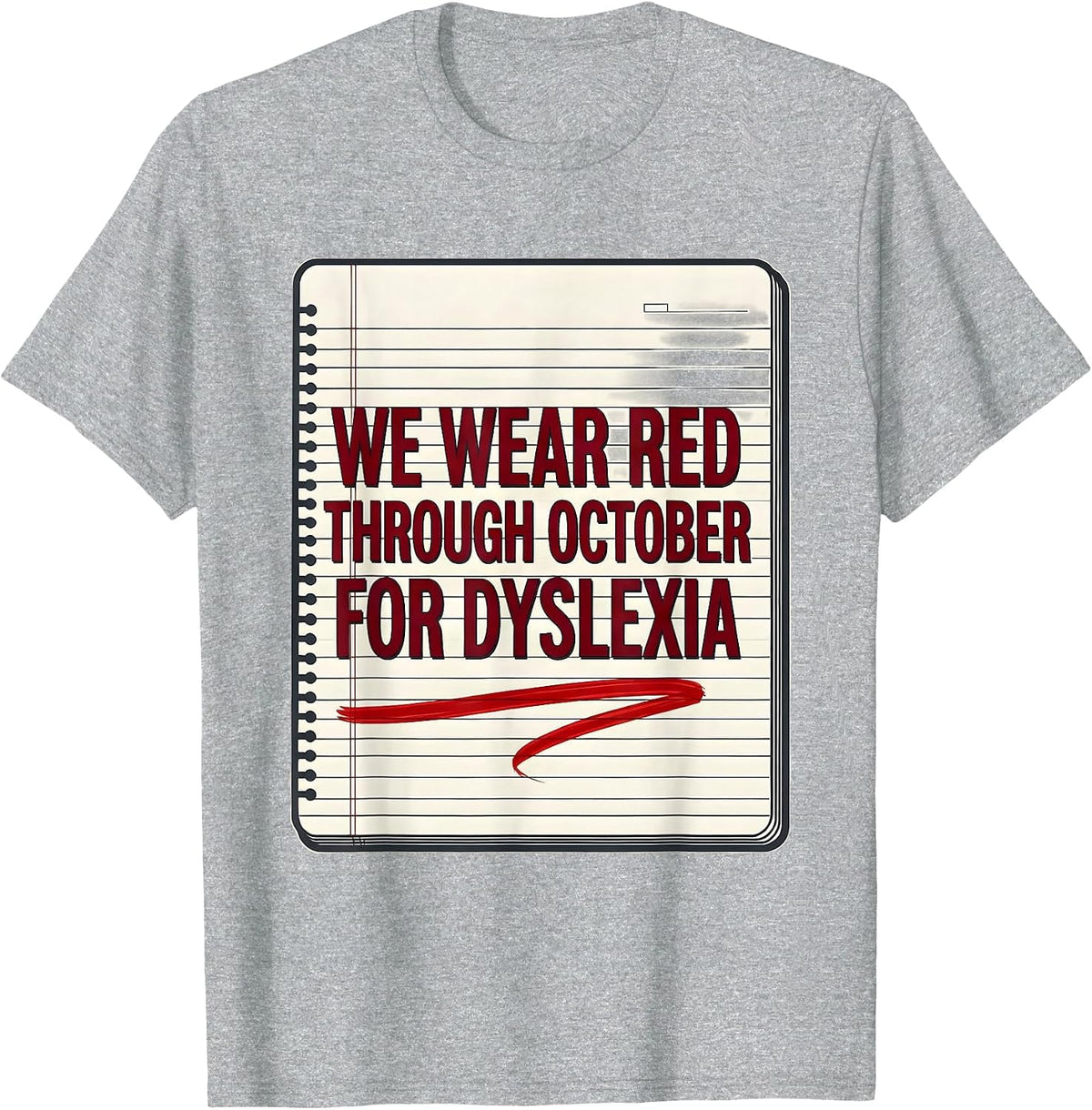 Men's We Wear Red Through October for Dyslexia Teacher T-Shirt - Heather Grey