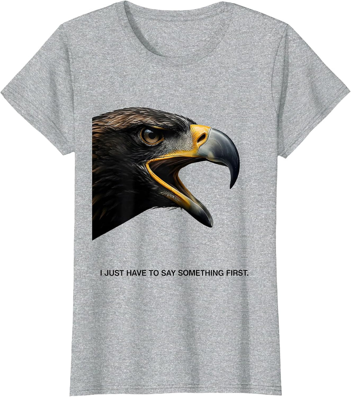 I Just Have To Say Something First Funny Bald Eagle Retro T-Shirt - Heather Grey