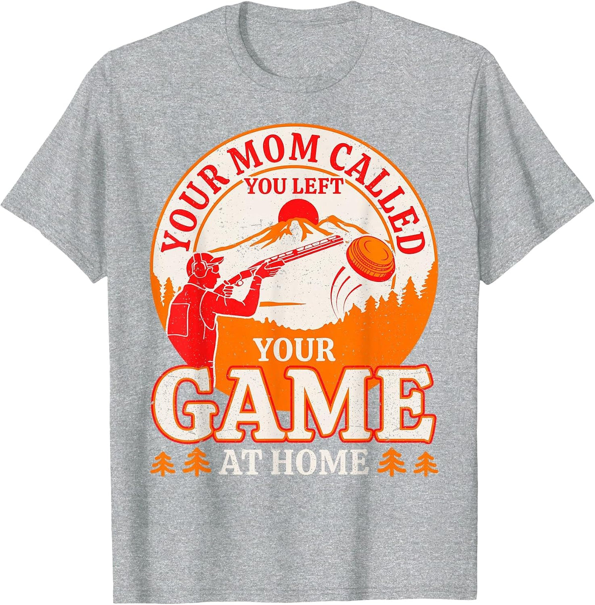 You Left Your Game at Home Trap Shooting Skeet Shooting Men T-Shirt - Heather Grey