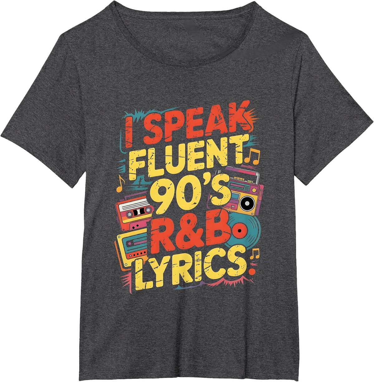 I Speak Fluent 90's R&B Lyrics Retro Party T-Shirt - Dark Heather Grey