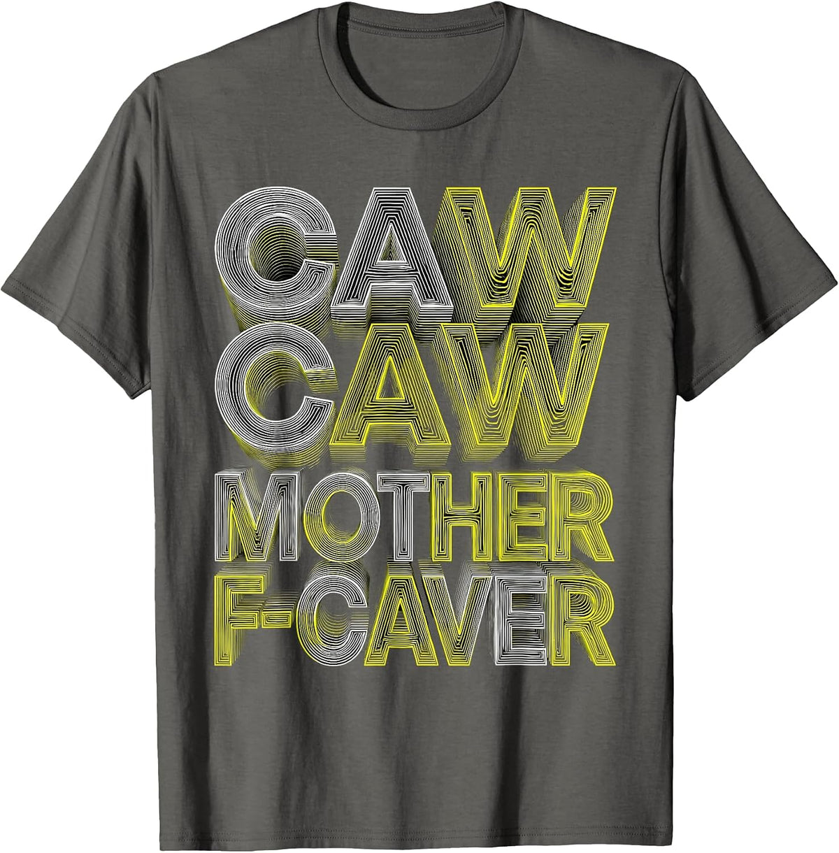 Caw Caw Motherf-Cawer Funny Crow Design T-Shirt - Asphalt Grey