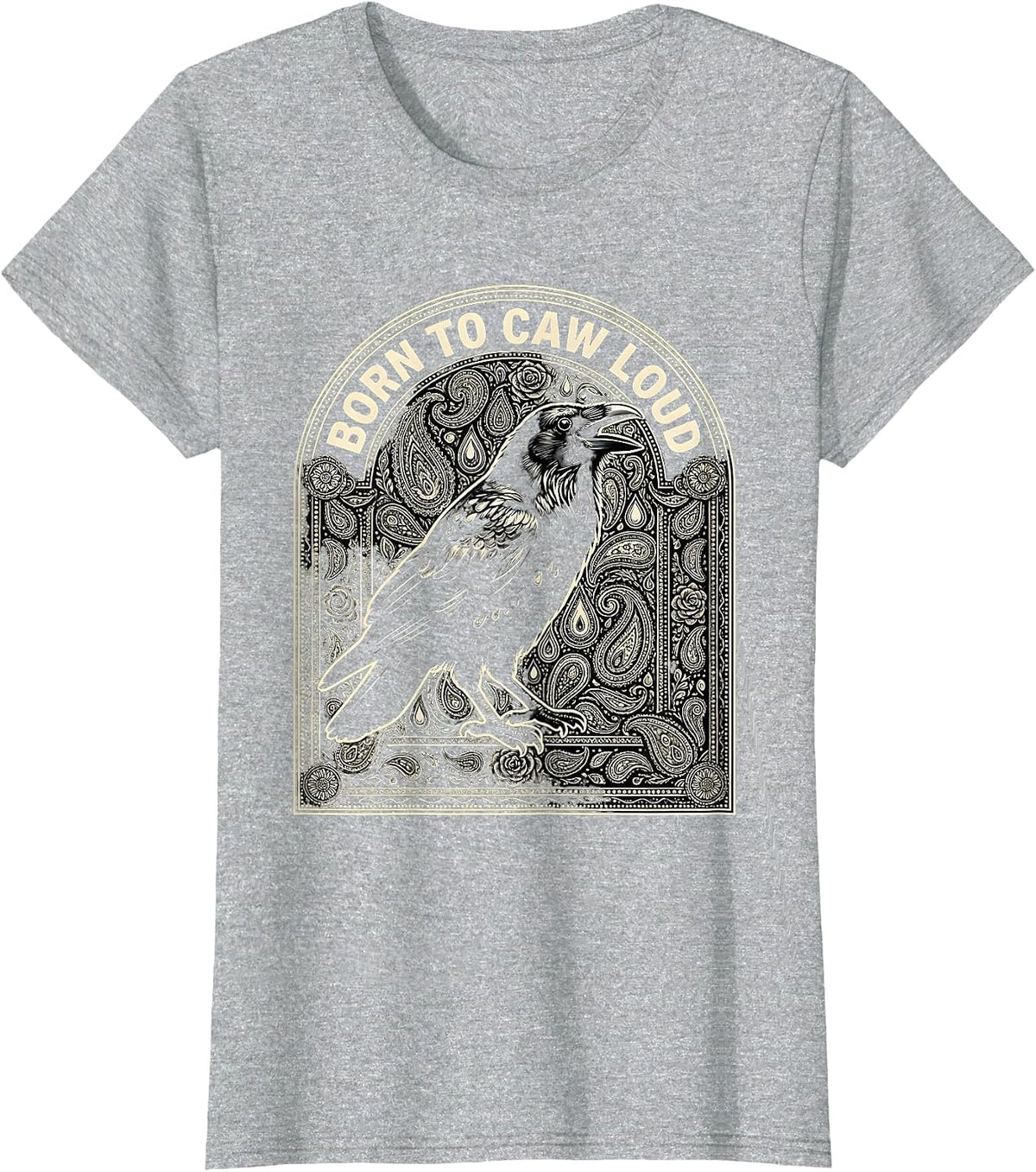 Women's Born to Caw Loud Crow Bird Design T-Shirt - Heather Grey