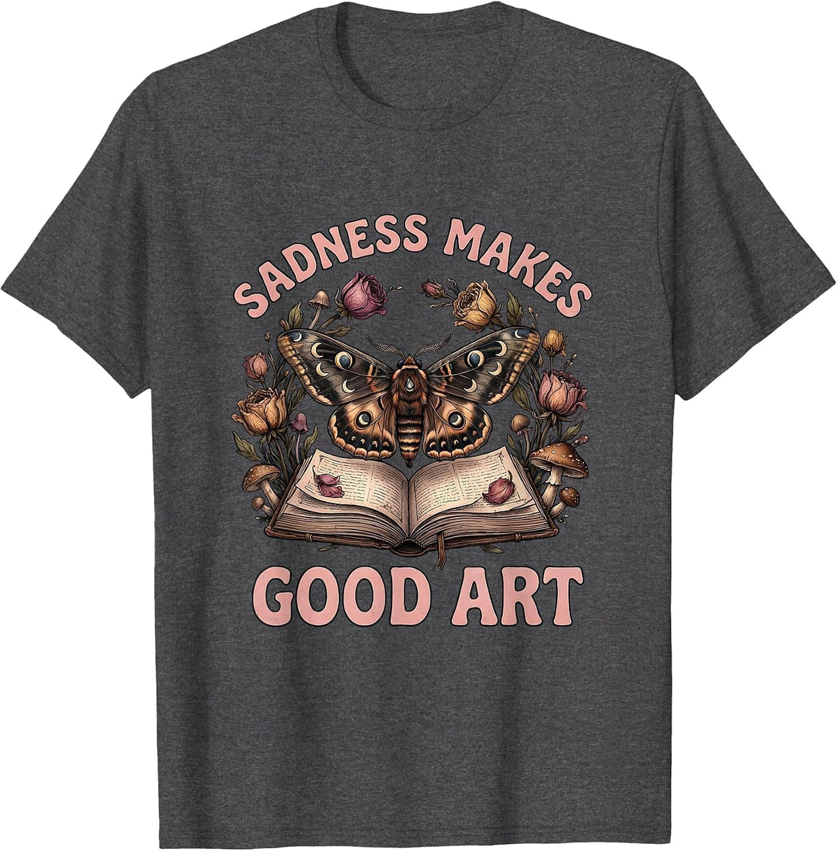 Sadness Makes Good Art Emo Quote Design T-Shirt - Dark Heather Grey