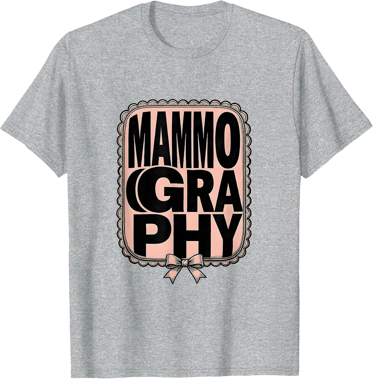 Men's MAMMOGRAPHY Cute Radiology Tech Coquette Bow Healthcare T-Shirt - Heather Grey