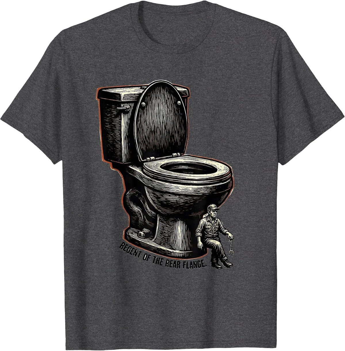 Regent of the Rear Flange Funny Plumber Pipefitter T-Shirt - Dark Heather Grey