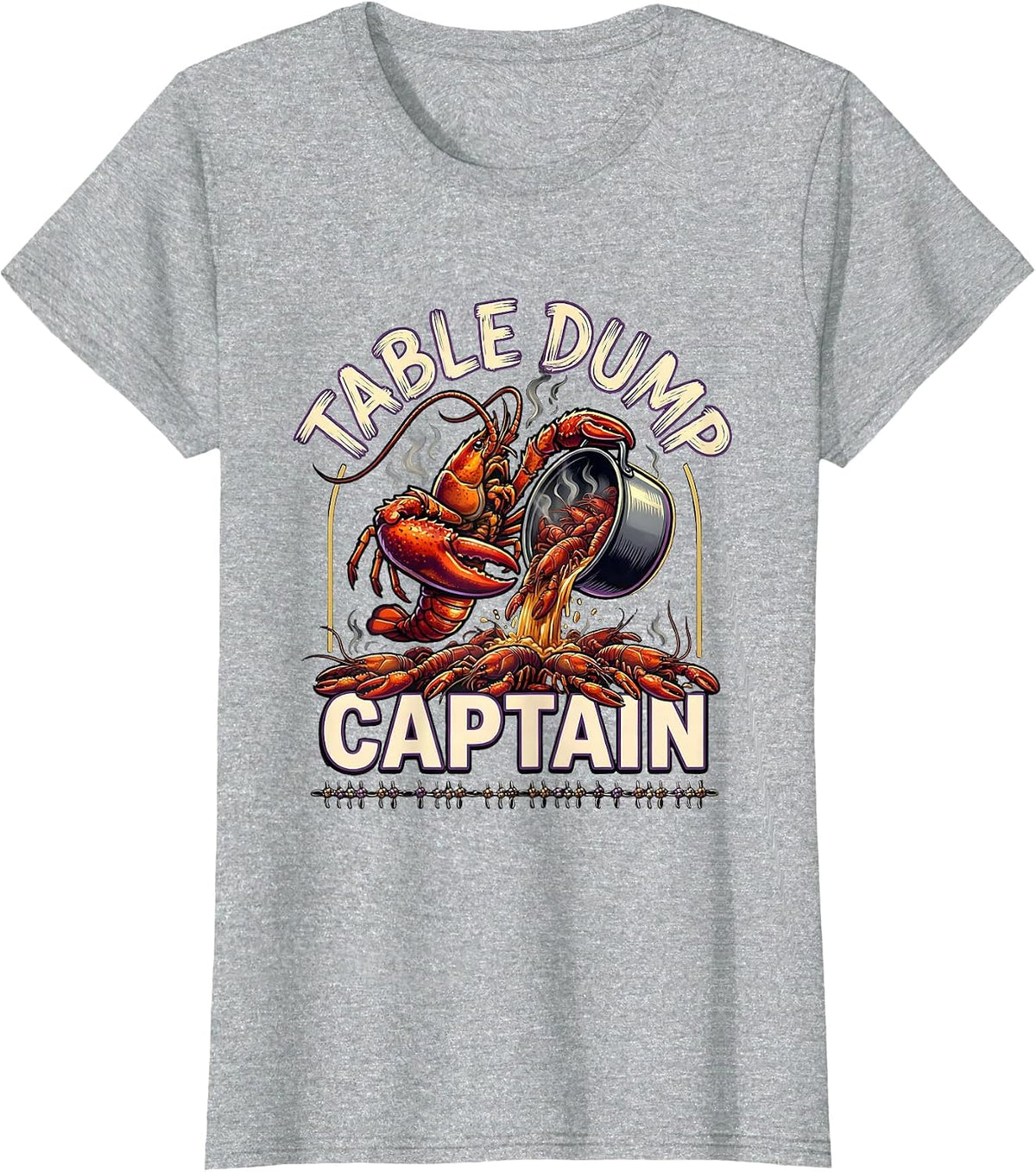 Women's Table Dump Captain Funny Mardi Gras Crawfish Carnival Humor T-Shirt - Heather Grey