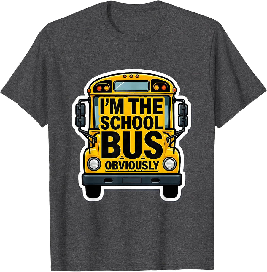 Men's I'm The School Bus, Obviously Funny School Bus Driver T-Shirt - Dark Heather Grey