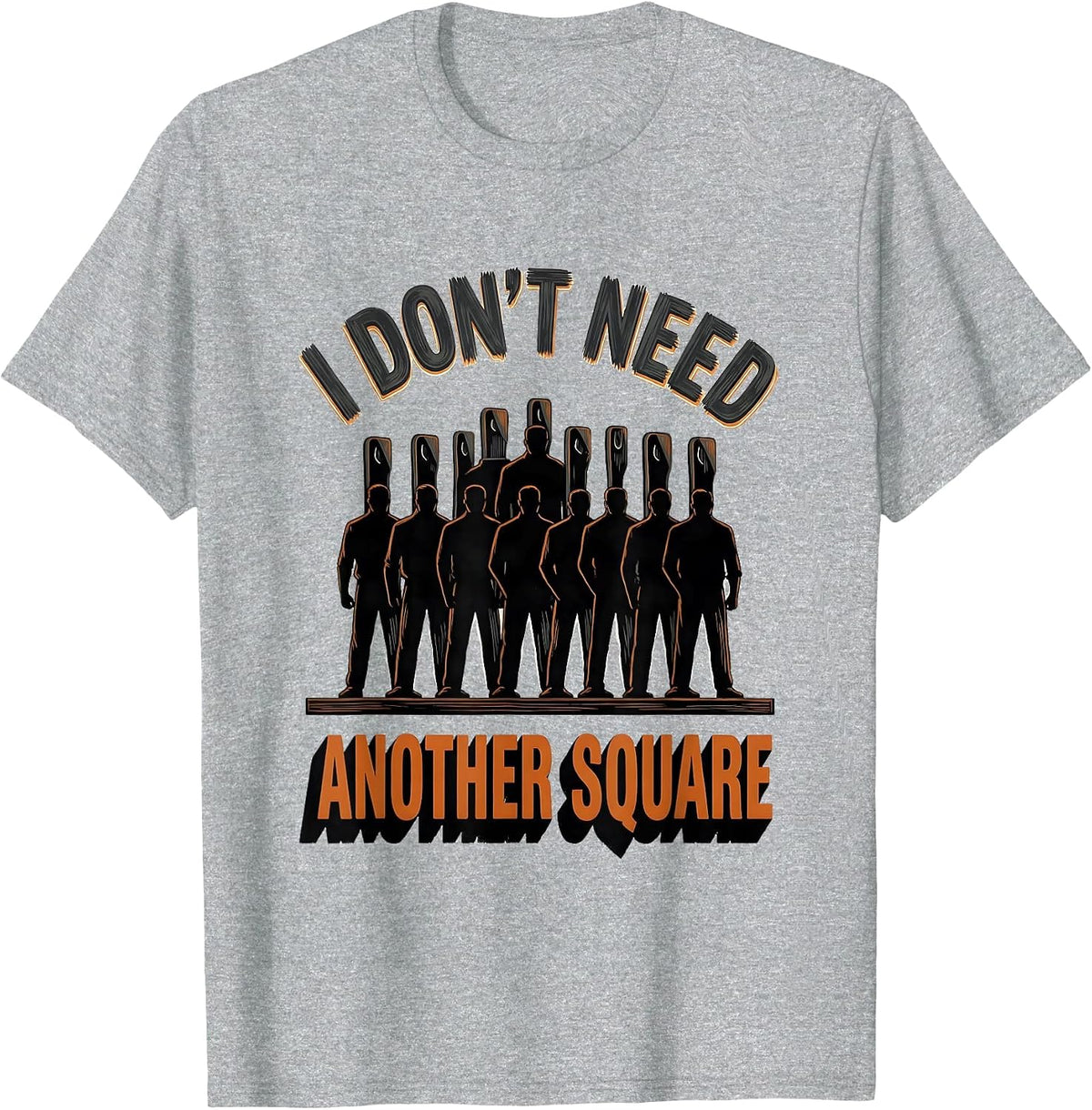 Men's I Don't Need Another Square Funny Woodworking Carpenter Dad T-Shirt - Heather Grey