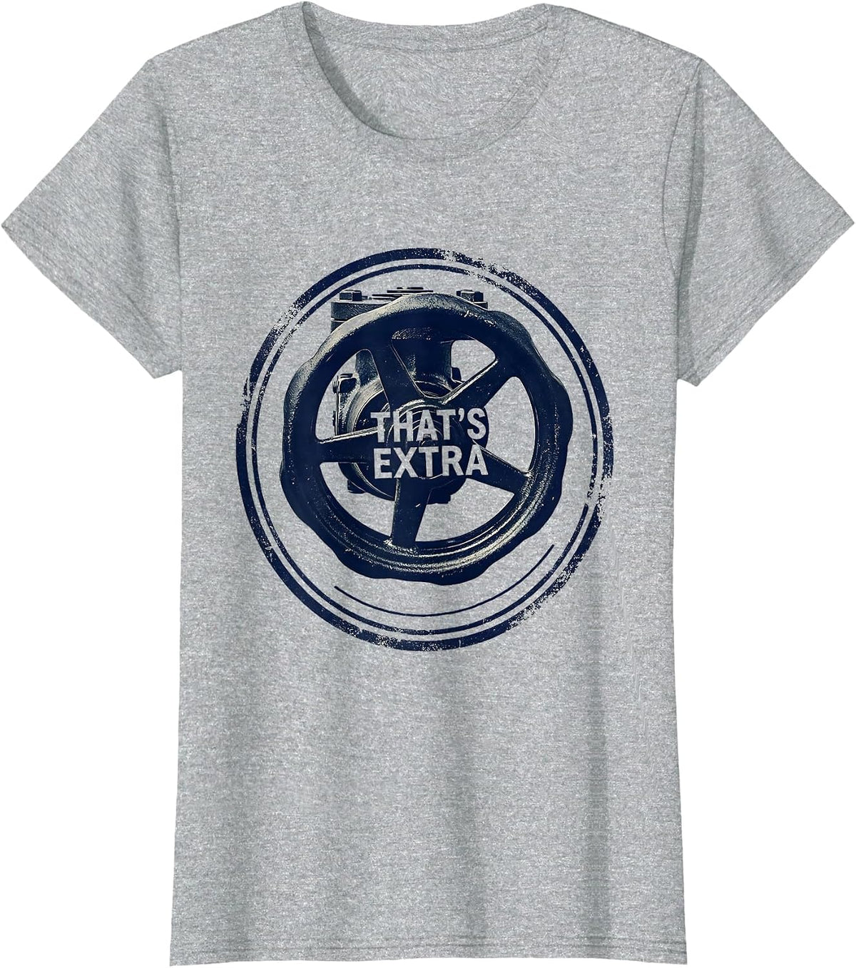 That's Extra Funny Plumber Sarcastic Trade Humor T-Shirt - Heather Grey