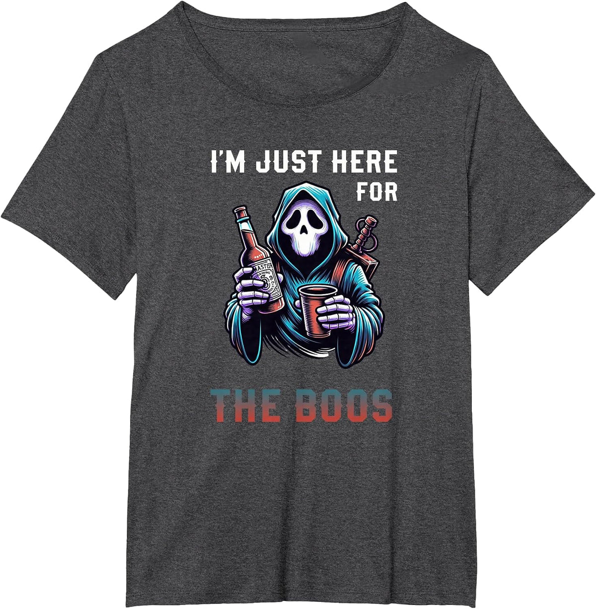 Funny I'm Just Here for The Boos T-Shirt - Dark Heather Grey